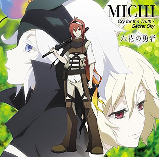 Rokka-no-Yuusha OP CD MICHI Cry for the Truth