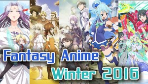 Fantasy Anime Winter 2016 - RPG World? New Beginnings?