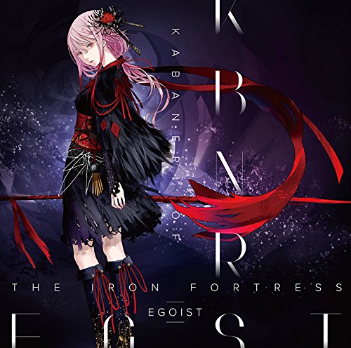 EGOIST-Kabaneri-of-the-Iron-Fortress Anime Music Mondays! Chart [06/27/2016]