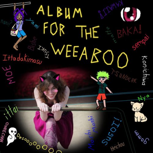 Album-for-the-Weeaboo-wallpaper-500x500 ¿Qué es weeaboo? [Definición] "¡Quiero ser japonés! Kawaii desu ne"