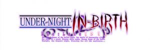 Under Night In-Birth Exe: Late[st] Review
