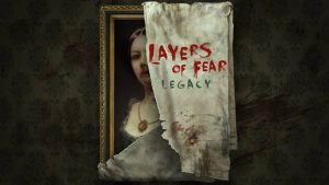 Layers of Fear: Legacy Launch Date for Switch Revealed