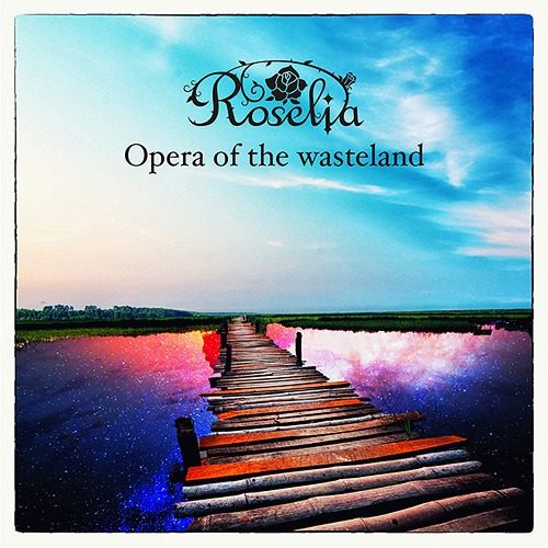 Opera-of-the-wasteland-by-roselia-500x500 Weekly Anime Music Chart  [03/19/2018]