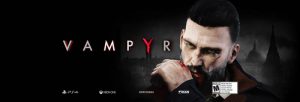 Vampyr - PlayStation 4 Review