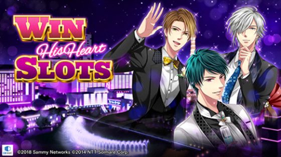 Win-his-heart-Slots-560x314 NTT Solmare and Sammy Networks Presents “Win His Heart Slots”, a Casino Slots and Dating Sim Fusion!