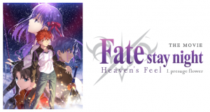 Aniplex of America Announces Fate/stay night [Heaven's Fell] THE MOVIE I. presage flower Blu-ray Release