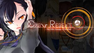 CyberRebeat -The Fifth Domain of Warfare- Officially Launches on Steam Aug 24!
