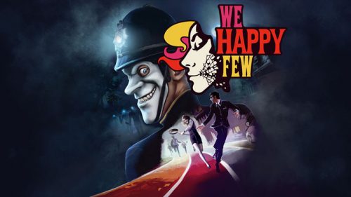 We-Happy-Few_BoxArt_Horizontal-500x281 We Happy Few - PC/Steam Review