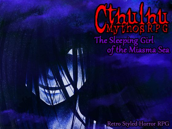 Cthulhu-Mythos-Logo-560x420 Retro Style Horror RPG "Cthulhu Mythos RPG -The Sleeping Girl of the Miasma Sea- English ver. is released on DLsite.com and Steam!