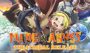 “MADE IN ABYSS” Compendium Films Set to Hit Theaters in the US and Select International Markets for Early 2019