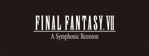 FF VII--A Symphonic Reunion--June 9 Worldwide Premiere in LA!