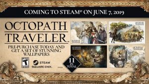 Pre-Orders Now Live for Octopath Traveler on Steam