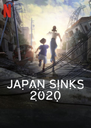 Japan-Sinks-2020-Netflix-355x500 Japan Sinks 2020’s Nationalist Themes - A Squeaky Clean Love Letter to the Land of the Rising Sun