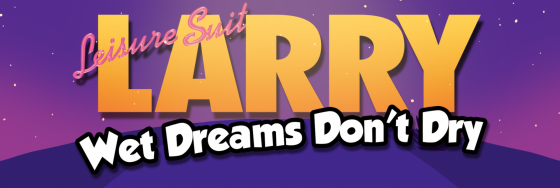 leisure_suit_larry_splash-560x188 Leisure Suit Larry: Wet Dreams Don't Dry Review - PlayStation 4 Review