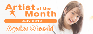 Ayaka Ohashi is ANiUTa’s Artist of the Month for July 2019!