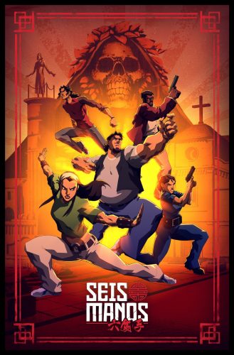 Seis-Manos-Poster-329x500 VIZ MEDIA Announces SEIS MANOS Netflix Premiere On October 3rd