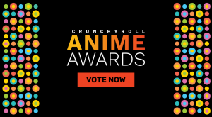Crunchyroll Anime Awards Nominees Announced & Voting Starts Now