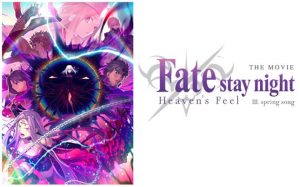 Aniplex of America Presents the Fate/stay night [Heaven's Feel] THE MOVIE III. spring song North American Premiere in LA