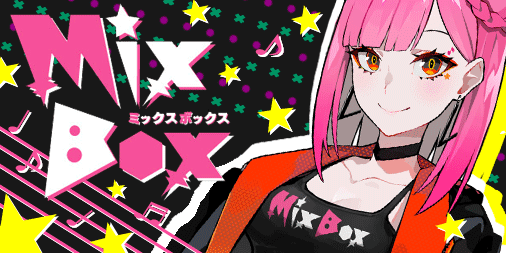 Mixbox-SS1 Presenting MixBox, a Bandai Namco Arts' Streaming Program That Connects You 24/7!