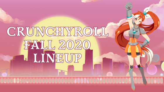 Crunchyroll-Fall-2020-560x315 Crunchyroll Has a Huge Fall 2020 Anime Catalog!