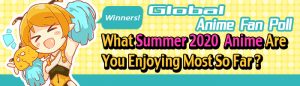 [Honey's Anime Fan Poll Results!] Which Summer 2020 Anime Are You Most Enjoying So Far?