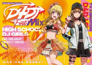 Bushiroad: "D4DJ First Mix" English Dub Out Now, Latin American Spanish Dub Coming Soon!