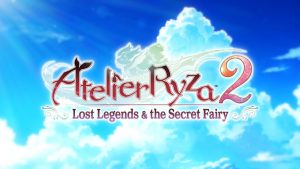 Atelier Ryza 2: Lost Legends & the Secret Fairy - PC (Steam) Review