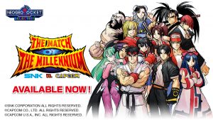 SNK VS. CAPCOM: THE MATCH OF THE MILLENNIUM Out Now on Nintendo Switch! Watch Our Livestream Today!