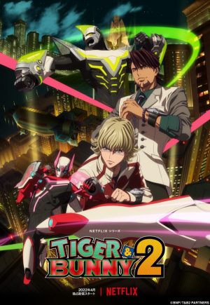 "Tiger & Bunny 2" Arrives April 2022, New Promo Video Featuring OP Theme Revealed!!