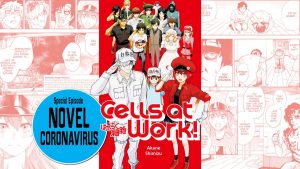 Cells at Work Collaborates with the Ministry of Health of Japan to Promote Coronavirus Awareness and Prevention