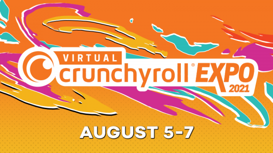 V-CRX_MktgAssets_NoCTA_Email-800x450-1-560x315 Virtual Crunchyroll Expo 2021 is Open for Registration!