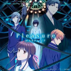 WARPs UP Release 'Fruits Basket: The Final' Opening Theme 'Pleasure', New Mini-Album, and Music Video!