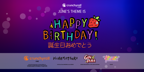 CR-JUN21-HAPPY-BIRTHDAY-560x280 Celebrate with Loot Crate's June "Happy Birthday!" Crunchyroll Crate!