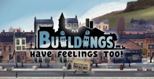 Buildings Have Feelings Too... Do These Have Solid Foundations, Though?