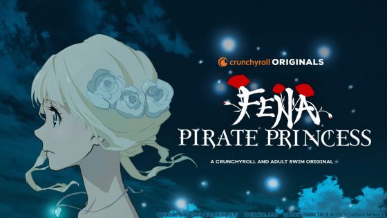 Fena-Princess-Pirate_Seasonal16x9-560x315 "Fena: Pirate Princess" Collaboration by Crunchyroll & Adult Swim Reveals New Trailer & Art