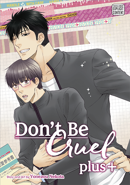 Dont-Be-Cruel-Plus Don’t Be Cruel is Far from Being Cruel to BL Fans With the Latest Volume Release [Manga]