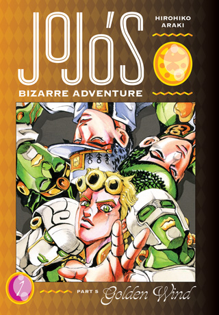JoJo-no-Kimyou-na-Bouken-Ougon-no-Kaze-manga-Wallpaper Come, Show Me Your Stand! – JoJo no Kimyou na Bouken Part 5: Ougon no Kaze (JoJo’s Bizarre Adventure: Part 5, Golden Wind) Vol. 1 [Manga]