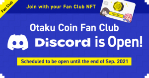 Otaku Coin Fan Club Members-Only Discord Group Open for a Limited Time!