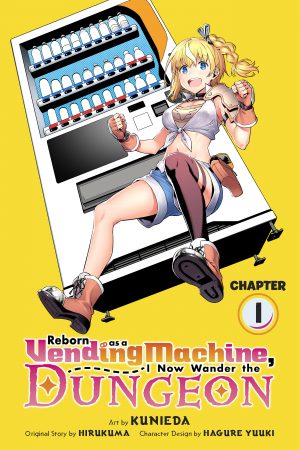 Yen Press Announces Digital Simulpublication of the "Reborn as a Vending Machine, I Now Wander the Dungeon" Manga