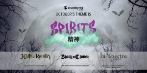 The Spirits Have Risen In the Upcoming October Crunchyroll Crate from Loot Crate!