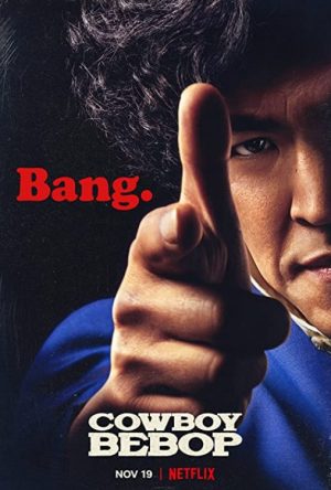 Netflix's Cowboy Bebop Live-Action Review: Watch It! But Accept It for Not Being Perfect