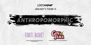 Loot Anime Announces January Crate, Anthropomorphic!