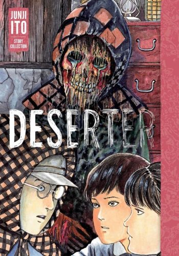 Deserter-Junji-Ito-Story-Collection-manga-350x500 Deserter: Junji Ito Story Collection [Manga] Review - Another Terrifying Collection from the Master of Horror
