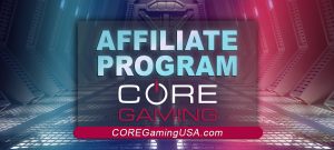CORE Gaming Announces The Launch Of Their New Affiliate Program