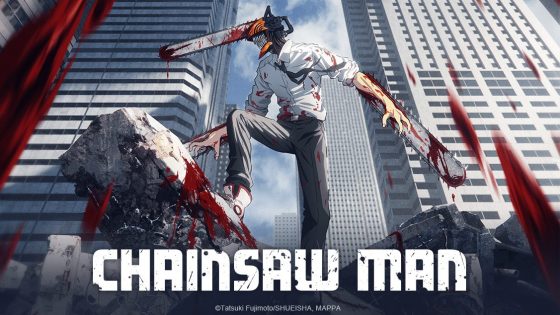 ChainsawMan_16x9-560x315 CHAINSAW MAN - New Trailer and Cast Details; Coming to Crunchyroll this October!