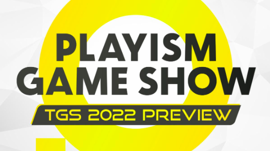 PLAYISM-Game-SHow-Preview-2022 PLAYISM GAME SHOW - TGS 2022 Preview Reveals Six New Titles Coming to PC, Console