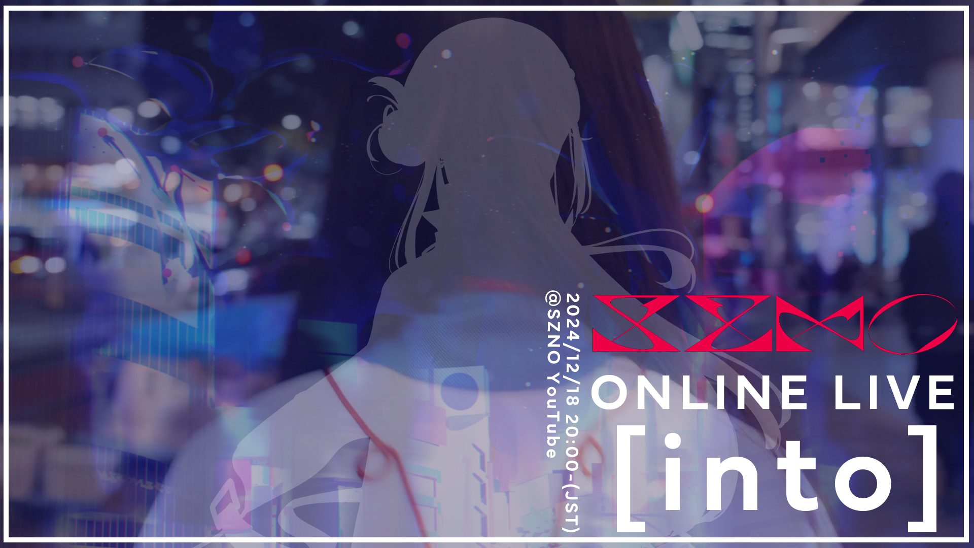 Akiba-Stage_OK Multidimensional Artist SZNO Streams First Online Concert  “SZNO 1st ONLINE LIVE [into]” for Free on YouTube